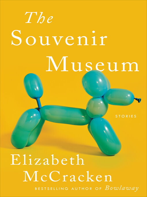 Upplýsingar um The Souvenir Museum eftir Elizabeth McCracken - Til útláns